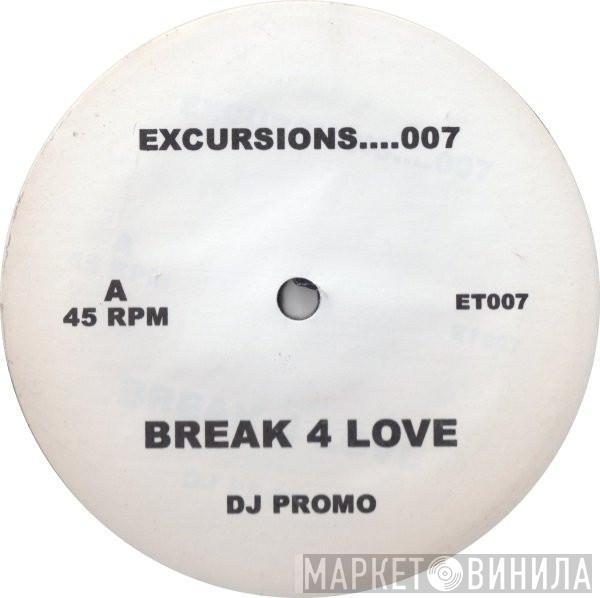  Raze  - Break 4 Love / Break 4 Dub