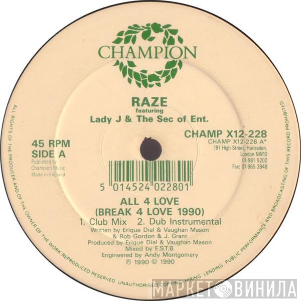 Raze, Lady J, The Secretary Of Entertainment - All 4 Love (Break 4 Love 1990) / Break 4 Love