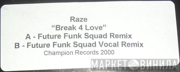 Raze - Break 4 Love (Future Funk Squad Remixes)