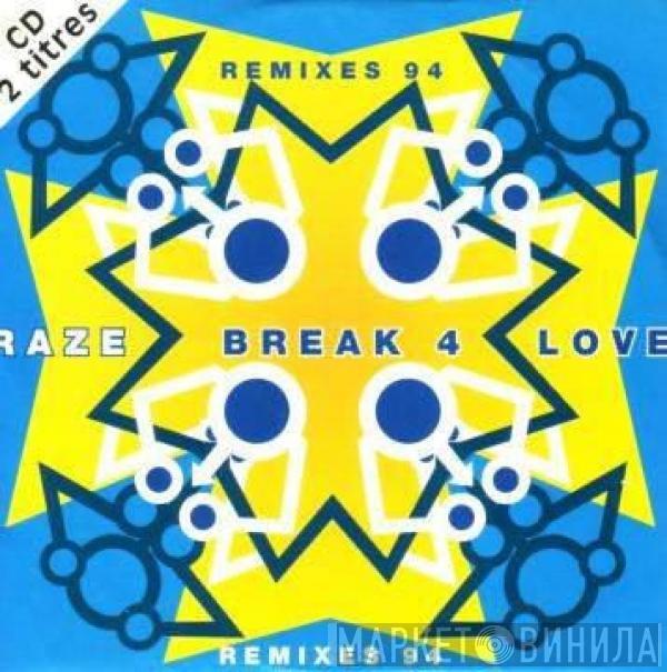  Raze  - Break 4 Love (Remixes 94)