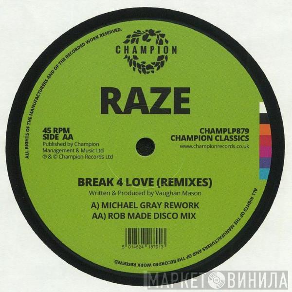 Raze  - Break 4 Love (Remixes)