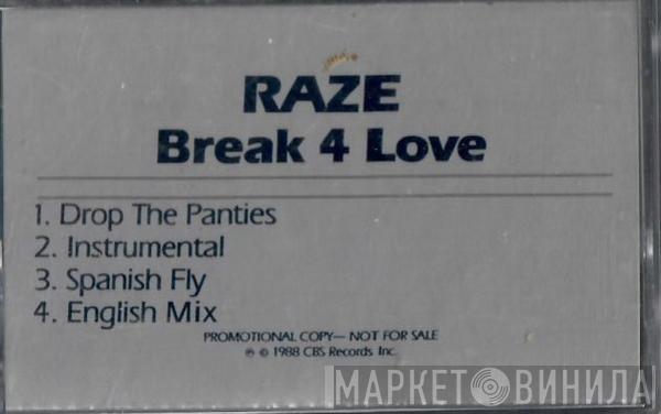  Raze  - Break 4 Love