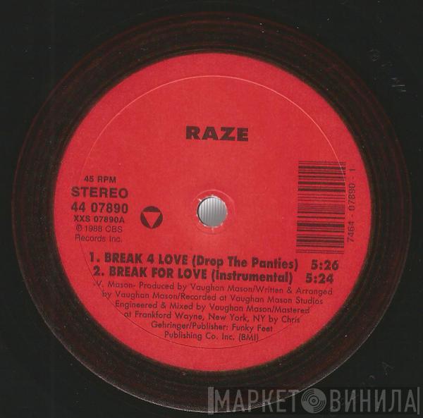  Raze  - Break 4 Love