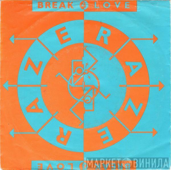 Raze - Break 4 Love