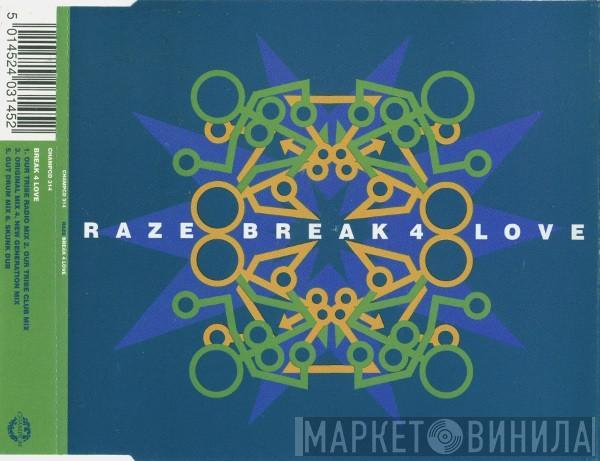 Raze - Break 4 Love