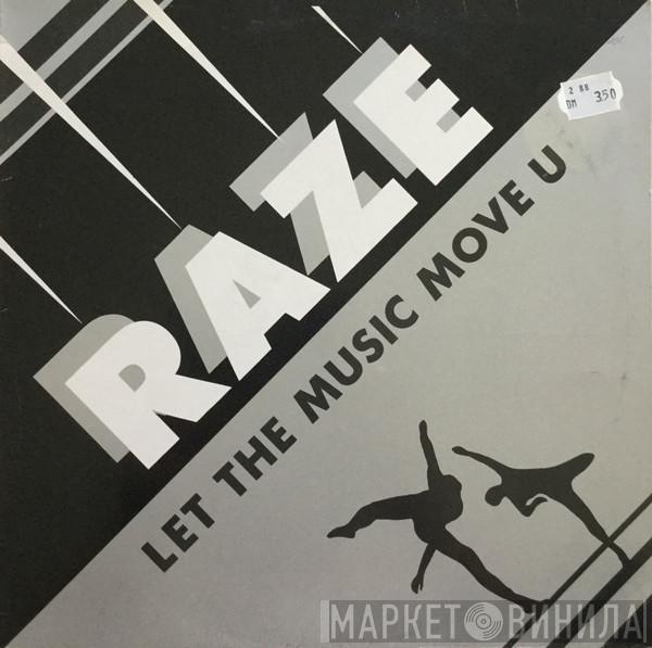 Raze - Let The Music Move U