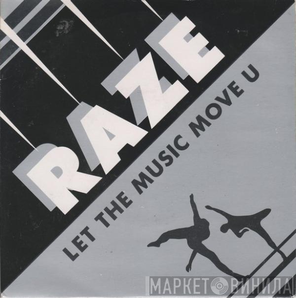 Raze - Let The Music Move U