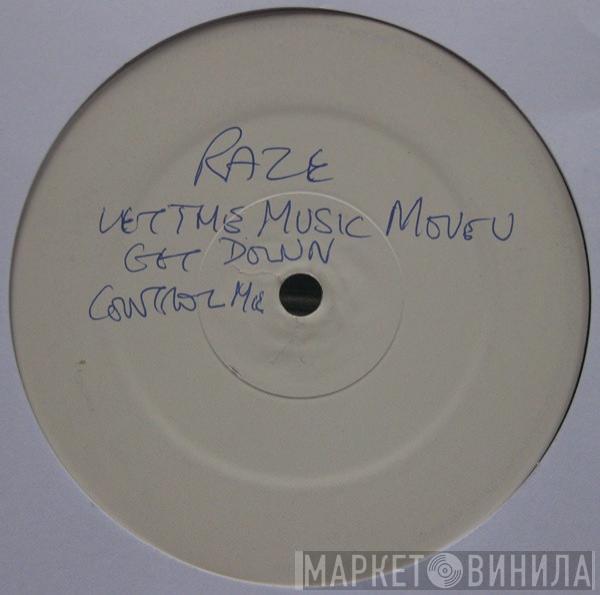  Raze  - Let The Music Move U