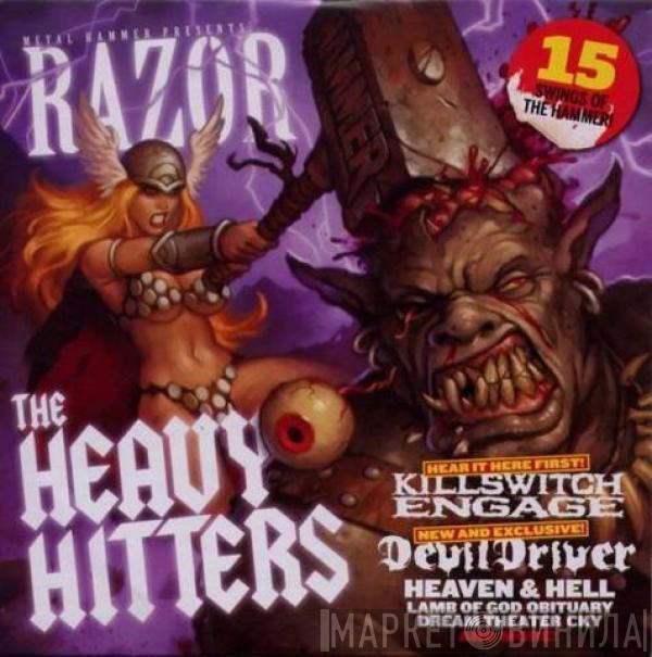  - Razor: The Heavy Hitters