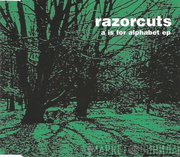 Razorcuts - A Is For Alphabet EP