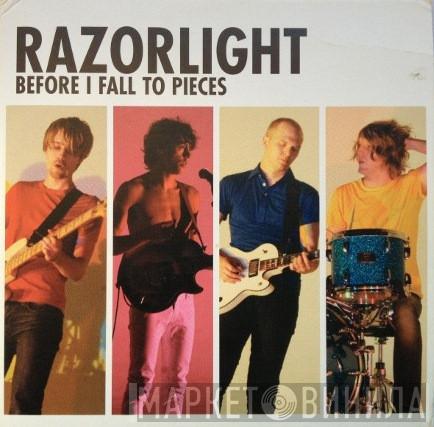 Razorlight - Before I Fall To Pieces