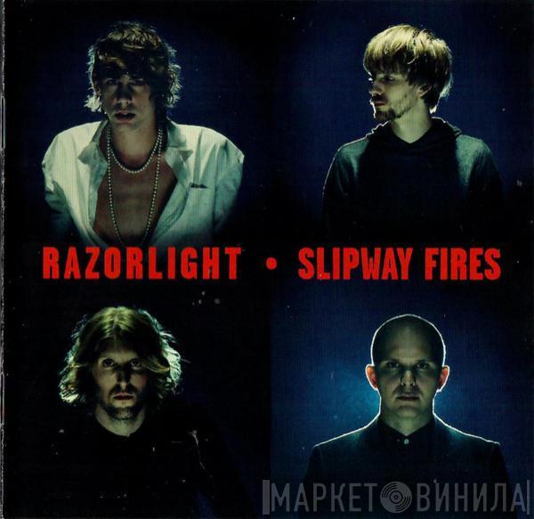  Razorlight  - Slipway Fires