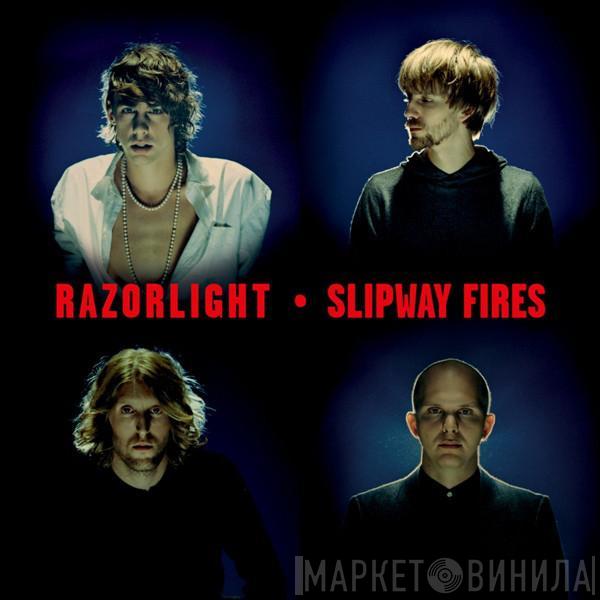  Razorlight  - Slipway Fires