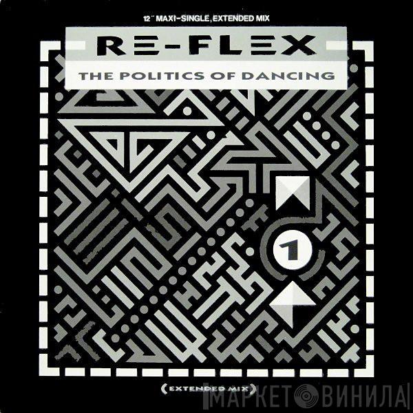 Re-Flex  - The Politics Of Dancing (Extended Mix)