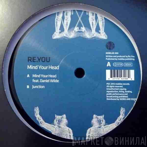 Re.You - Mind Your Head