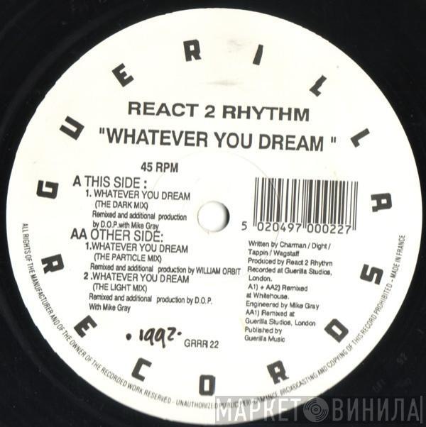 React 2 Rhythm - Whatever You Dream