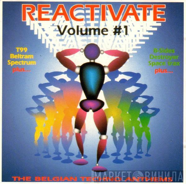  - Reactivate Volume #1 (The Belgian Techno Anthems)