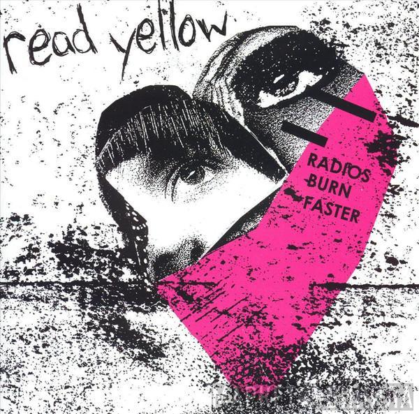 Read Yellow - Radios Burn Faster