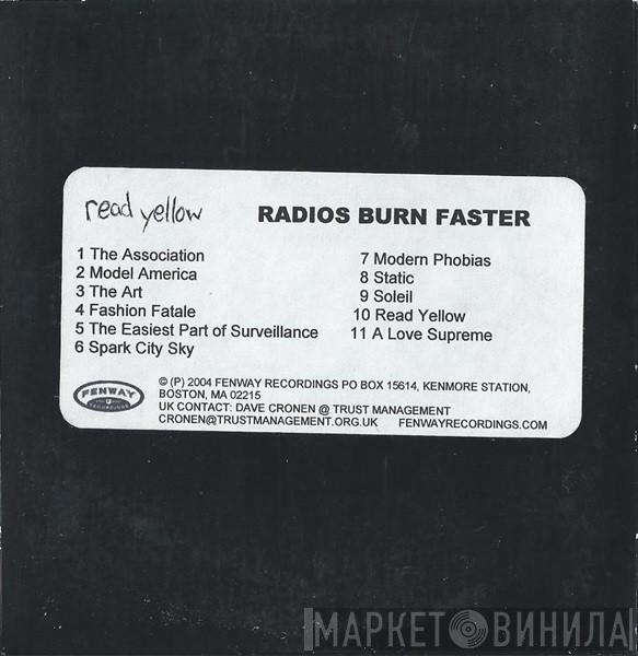 Read Yellow - Radios Burn Faster