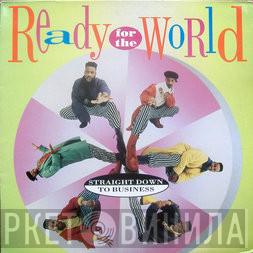 Ready For The World - Straight Down To Business