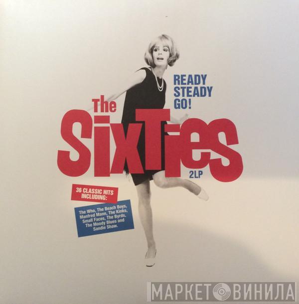  - Ready Steady Go! The Sixties