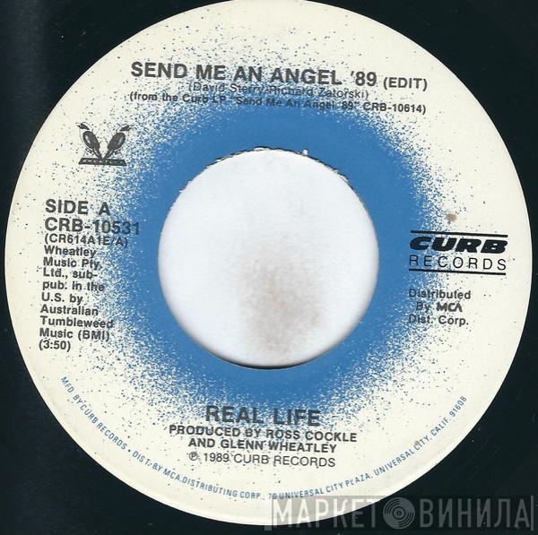  Real Life  - Send Me An Angel '89 / Always
