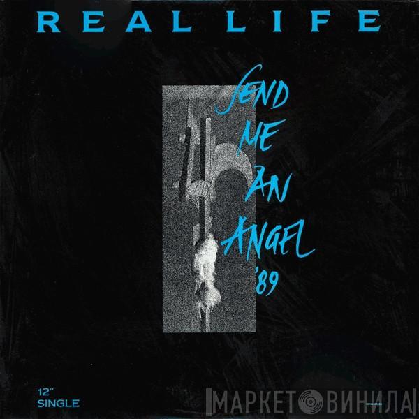 Real Life - Send Me An Angel '89