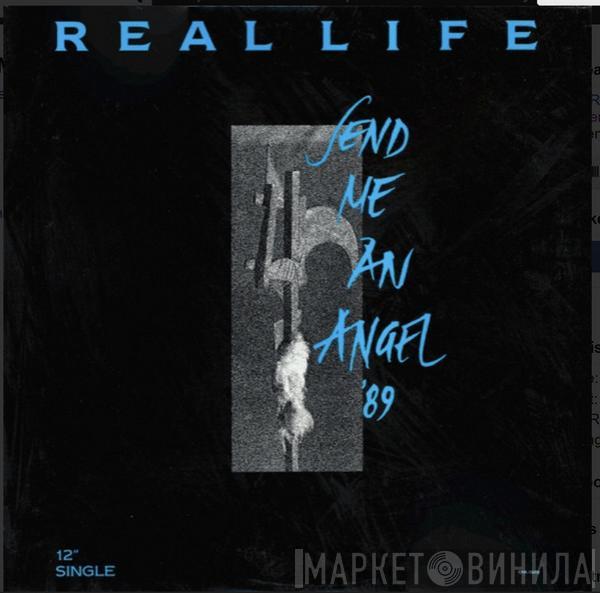  Real Life  - Send Me An Angel '89
