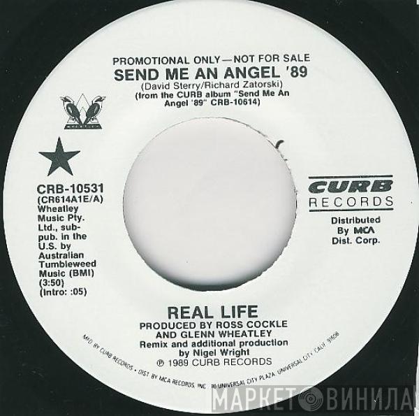  Real Life  - Send Me An Angel '89