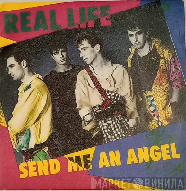  Real Life  - Send Me An Angel