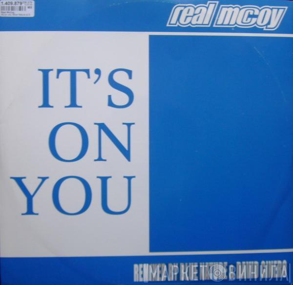 Real McCoy - It's On You