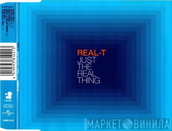  Real-T  - Just The Real Thing