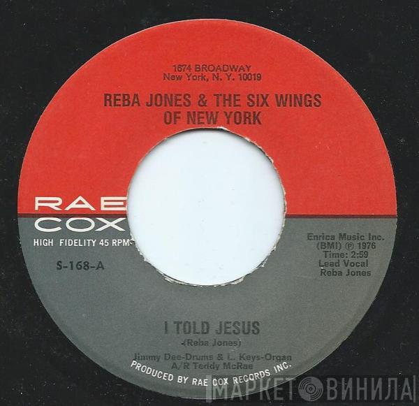 Reba Jones, The Six Wings Of New York - I Told Jesus