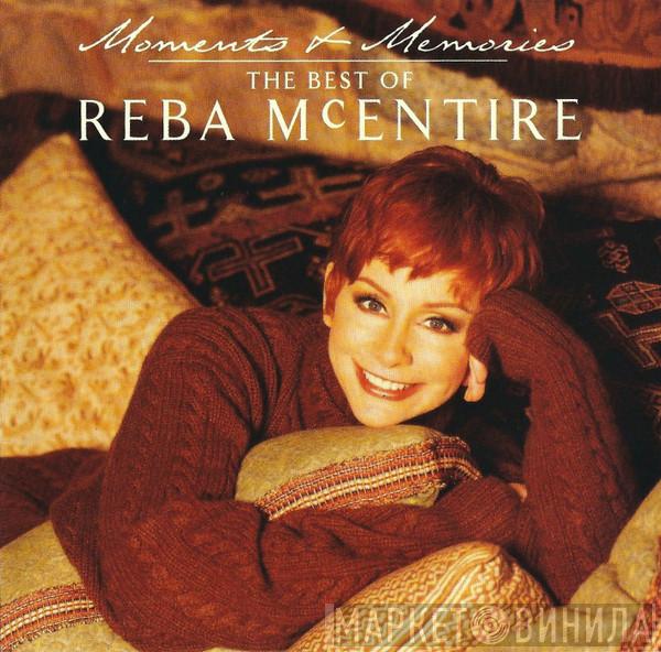 Reba McEntire - Moments & Memories - The Best Of Reba McEntire