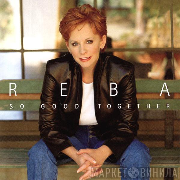 Reba McEntire - So Good Together