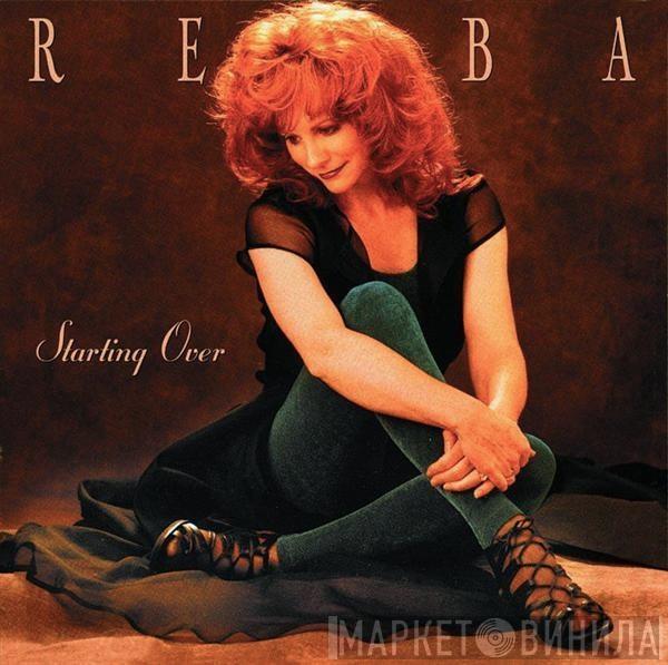 Reba McEntire  - Starting Over