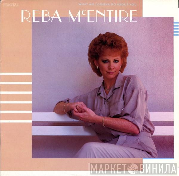 Reba McEntire - What Am I Gonna Do About You