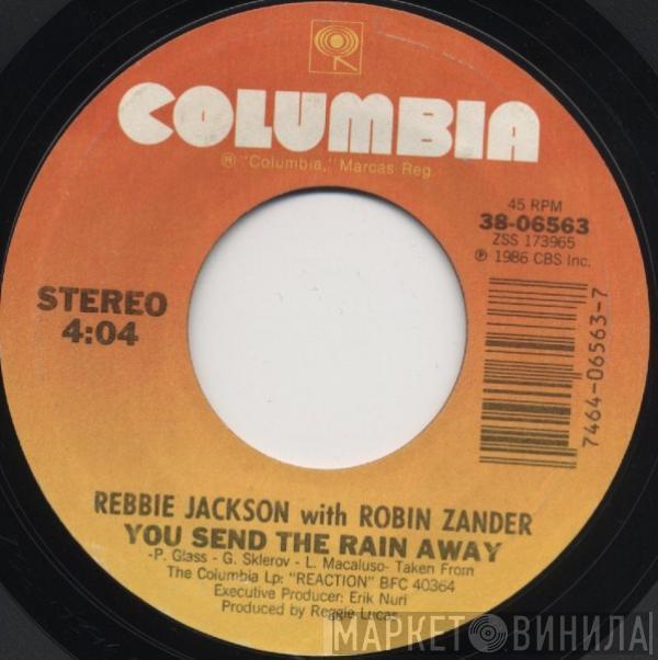 Rebbie Jackson, Robin Zander - You Send The Rain Away / If You Don't Call (You Don't Care)