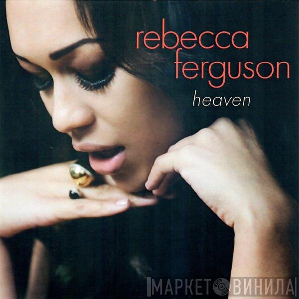  Rebecca Ferguson  - Heaven