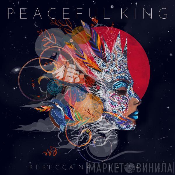 Rebecca Nash, Atlas  - Peaceful King