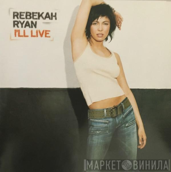 Rebekah Ryan - I'll Live