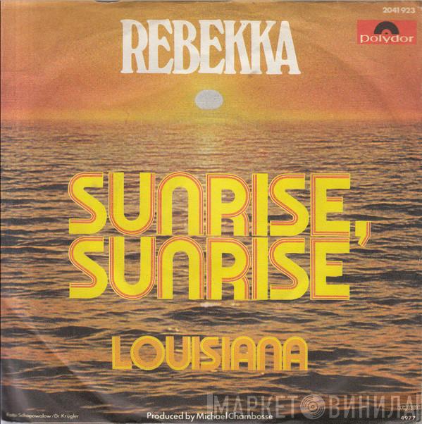 Rebekka  - Sunrise, Sunrise