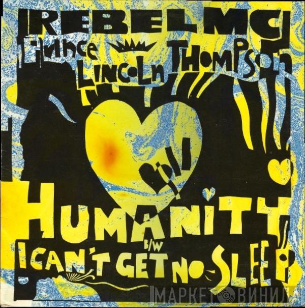 Rebel MC, Prince Lincoln Thompson - Humanity / I Can't Get No Sleep