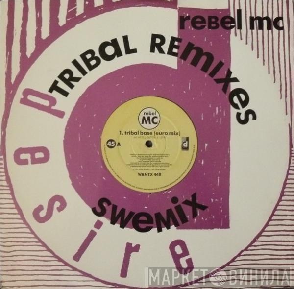 Rebel MC - Tribal Base (Tribal Remixes)