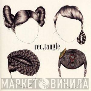 Rec.Tangle - Heavy Maple
