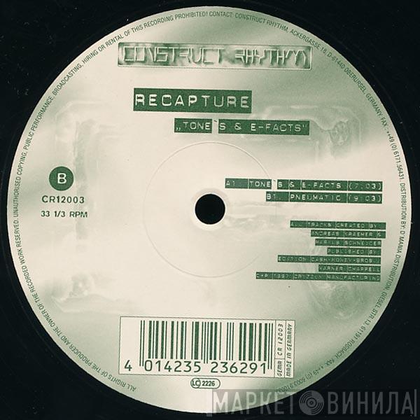Recapture - Tone`s & E-Facts