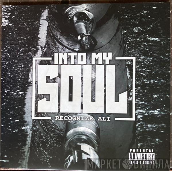 Recognize Ali - Into My Soul