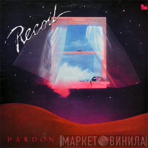 Recoil  - Pardon My Fantasy