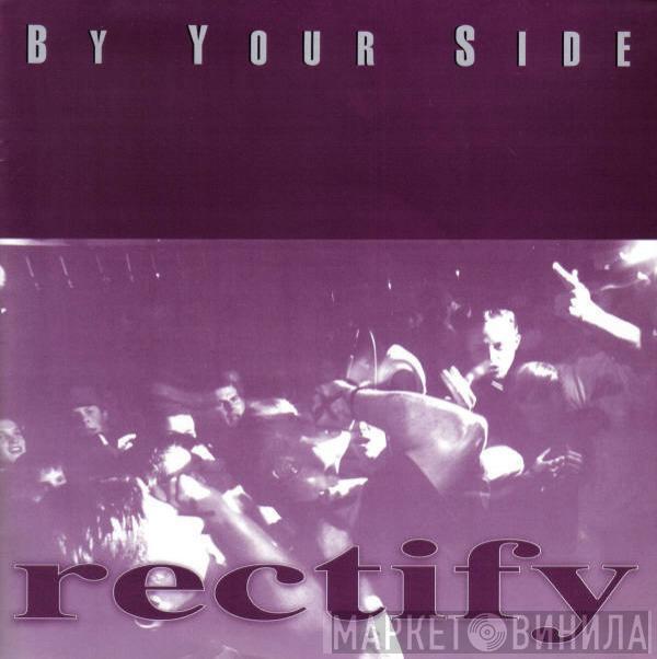 Rectify  - By Your Side