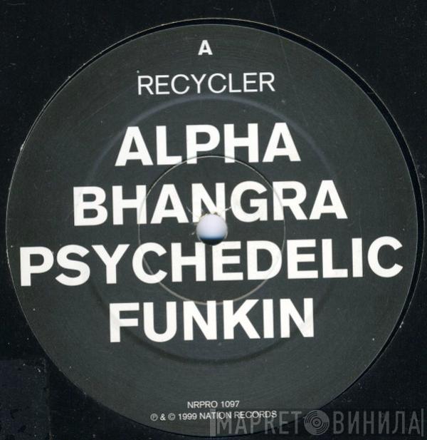 Recycler - Alphabhangrapsychedelicfunkin' Album Promo